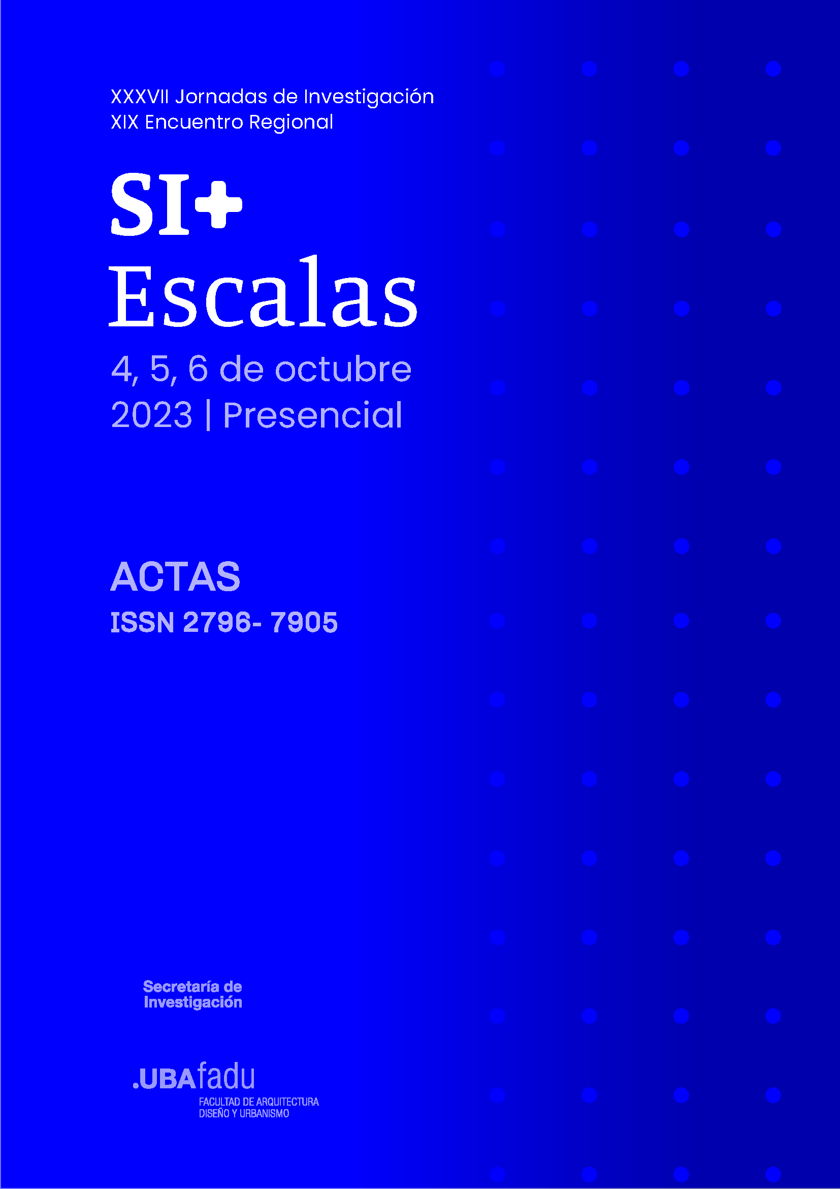 Ver 2023: XXXVII Jornadas de Investigación y XIX Encuentro Regional de Investigación Si+Escalas